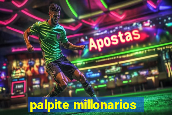 palpite millonarios